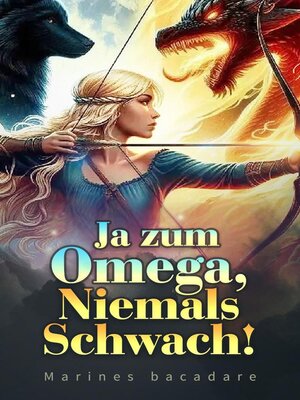 cover image of Ja zum Omega, Niemals Schwach!